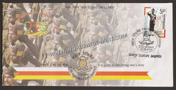 2009 INDIA 250 Years of Selfless Sacrifice and Courage Madras Regiment 1758 - 2008 FDC